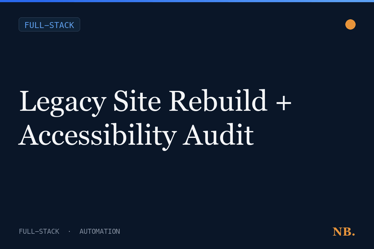 Legacy Site Rebuild + Accessibility Audit